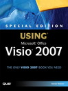 Special Edition Using Microsoft Office Visio 2007 (eBook): A Practitioner's Guide